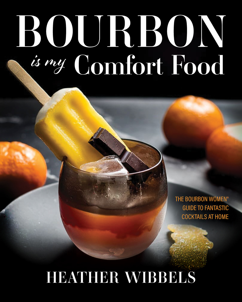 Cover of the bourbon cocktail book Bourbon is My Comfort Food with a bourbon cocktail garnished with a popsicle and chocolate on the front.